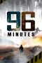 Nonton film 96 Minutes (2025)