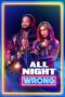 Nonton film All Night Wrong (2026)