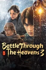 Nonton film Battle Through The Heavens: 3 (2024)