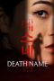 Nonton film Death Name (2026)