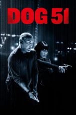 Nonton film Dog 51 (2025)