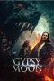 Nonton film Gypsy Moon (2024)