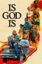 Nonton film Is God Is (2026)