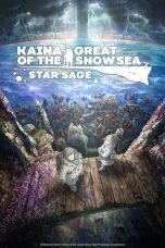 Nonton film Kaina of the Great Snow Sea: Star Sage (2023)