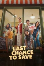 Nonton film Last Chance To Save (2026)