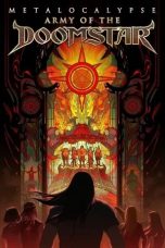 Nonton film Metalocalypse: Army of the Doomstar (2023)
