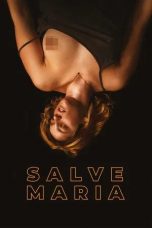 Nonton film Salve Maria (2024)