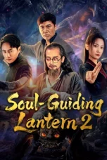 Nonton film Soul-Guiding Lantern 2 (2026)