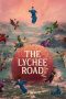 Nonton film The Lychee Road (2025)