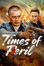 Nonton film Times of Peril (2025)