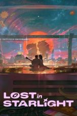 Nonton film Lost in Starlight (2025)