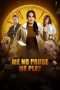 Nonton film Me No Pause Me Play (2025) Nonton film Me No Pause Me Play (2025)