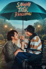 Nonton film Until The Last of You (2025)